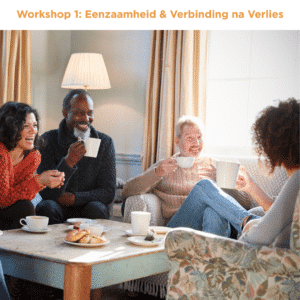 W&W - Workshop Eenzaamheid & Verbinding na Verlies - Dinsdag 19 mei - 12.30-14.30 uur
